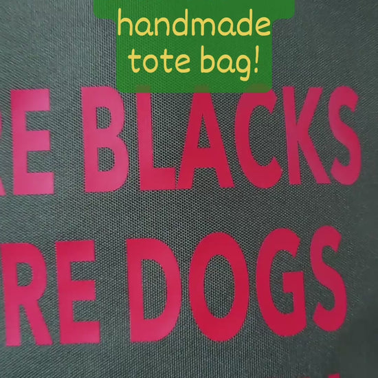 Short vid showcasing the More Blacks, More Dogs, More Irish tote bag